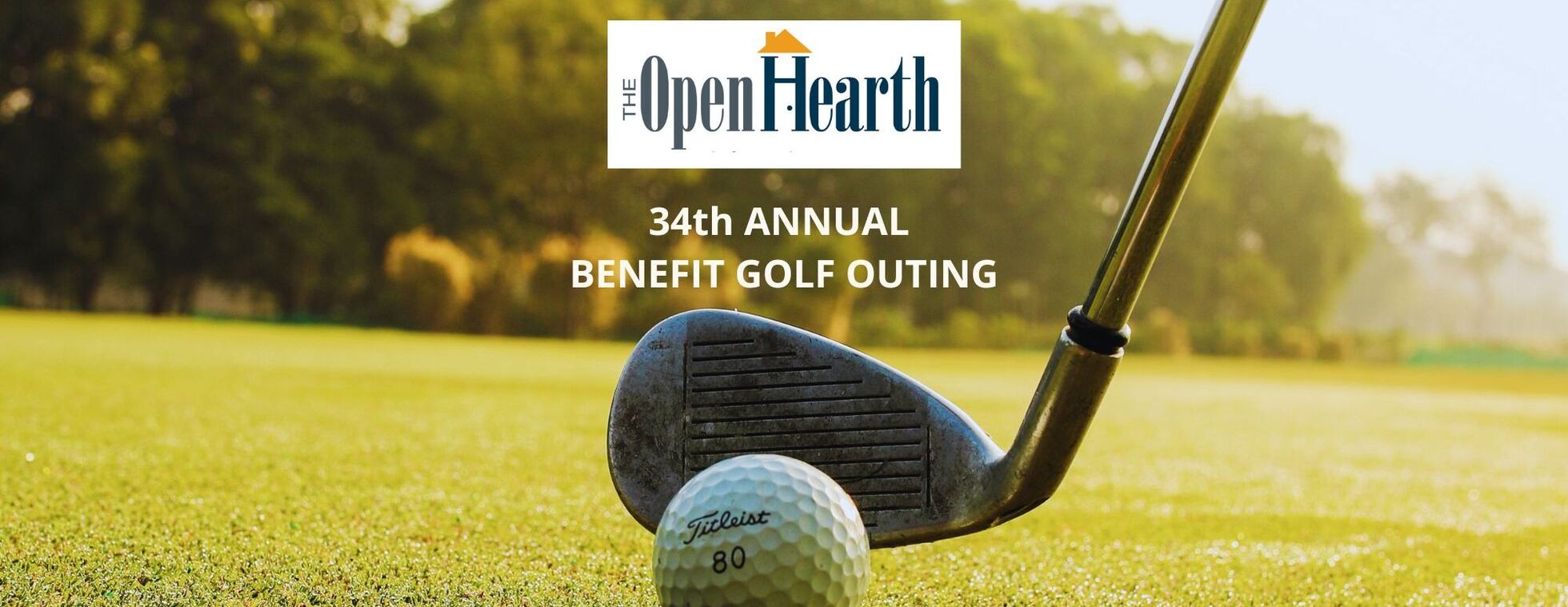 The Open Hearth's 34th Annual Benefit Golf Outing